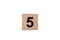 Wooden block Number five