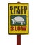 Wooden Speed Sign