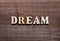 Wooden Text Dream