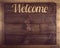 Wooden welcome sign