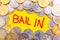 Word Bail-in, and coins around.