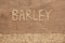 Word barley written on burlap