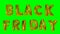 Word black friday from helium gold balloon letters floating on green screen -