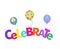 Word celebrate with balloons illustration