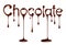 The word Chocolate written by liquid chocolate on white