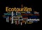 Word Cloud with ECOTOURISM concept, isolated on a black background