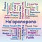 Word Cloud Tag - Ho`oponopono in Multiple Colors Rainbow Background and Flower of Life