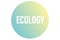 Word ECOLOGY in round shape logo with soft gradient green yellow light color