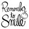 Word expression for remember to smile