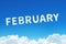 Word February made of clouds steam on blue sky background. Month planning, timetable concept.