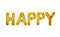 Word HAPPY made of golden foil balloons letters on white background