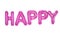 Word HAPPY made of pink foil balloons letters on background