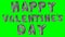 Word happy valentine day from helium silver balloon letters floating on green screen -