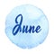 Word June on blue watercolor background. Sticker, label, round shape