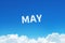Word May made of clouds steam on blue sky background. Month planning, timetable concept.