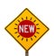 Word NEW traffic sign yellow diamond