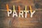 The word PARTY made from wooden letters