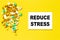 The word reduce stress is made card on a yellow background