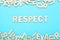 Word Respect by wooden letters