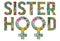 Word SISTERHOOD with Symbol of Venus is a female floor sign with a pattern in tribal Indian style. Vector illustration