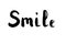 The word smile. Lettering.