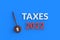 Word taxes 2022 near wooden judge hammer on blue background. Lawyer services