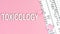 Word Toxicology on pink background, medical concept, top view