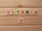 Word Vitamin D on wood