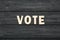 Word Vote by wooden letters