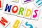 Word words made of colorful letters