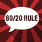Word writing text 80 20 Rule. Business concept for Pareto principle 80 percent effects come from 20 causes