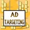 Word writing text Ad Targeting. Business concept for target the most receptive audiences with certain traits Whiteboard