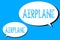 Word writing text Airplane. Business concept for Aircraft Vehicle designed for travel aerial transportation