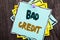 Word, writing, text Bad Credit. Business concept for Poor Bank Rating Score For Loan Finance written on Blue Sticky Note Paper on