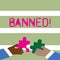 Word writing text Banned. Business concept for Ban steroids, No excuse for building Muscles. Two Hands Holding Colorful