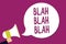 Word writing text Blah Blah Blah. Business concept for Talking too much false information gossips non-sense speaking Man holding m