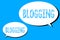 Word writing text Blogging. Business concept for Writes material for a blog Online digital modern communication