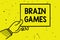 Word writing text Brain Games. Business concept for psychological tactic to manipulate or intimidate with opponent Man hand holdin