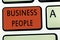 Word writing text Business People. Business concept for People who work in business especially at an executive level