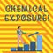 Word writing text Chemical Exposure. Business concept for Touching, breathing, eating or drinking harmful chemicals