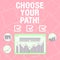 Word writing text Choose Your Path. Business concept for decide your far future life career partner or hobby Digital