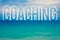 Word writing text Coaching. Business concept for Prepare Enlightened Cultivate Sharpening Encourage Strenghten Blue beach water cl