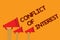 Word writing text Conflict Of Interest. Business concept for disagreeing with someone about goals or targets Three lines text mess