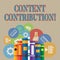 Word writing text Content Contribution. Business concept for contribution of information to any digital media Books