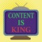 Word writing text Content Is King. Business concept for words what sells products and provide good marketing Square