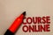 Word writing text Course Online. Business concept for eLearning Electronic Education Distant Study Digital Class Open