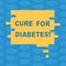 Word writing text Cure For Diabetes. Business concept for improving sensitivity of your body tissues to insulin Blank