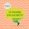 Word writing text Customer Engagement. Business concept for the emotional connection between a customer and a brand