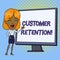 Word writing text Customer Retention. Business concept for Keeping loyal customers Retain analysisy as possible White