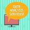 Word writing text Data Analysis Services. Business concept for an analytical data engine used in decision support